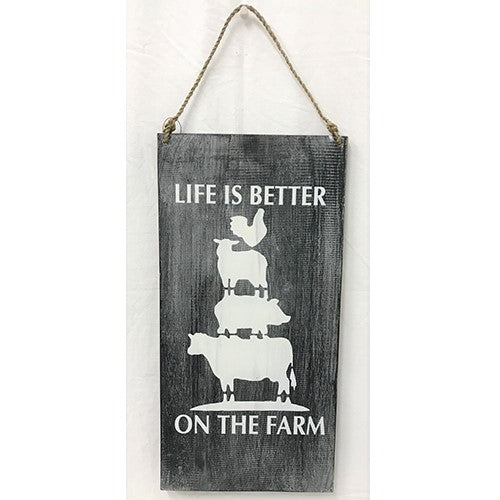 sign - life is better on the farm - blackwash - 20x40