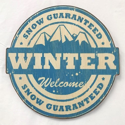 sign - winter - snow guaranteed - round - 31cm