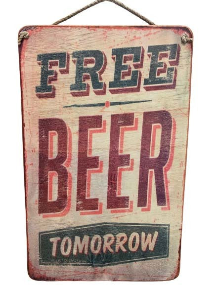 sign - free beer tomorrow - 40x25cm