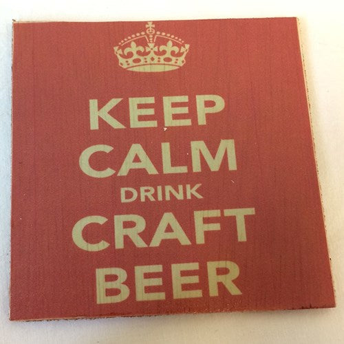 coaster - keep calm drink craft beer