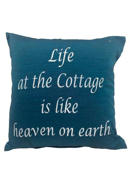 cushion - TURQUOISE - life at the cottage is like heaven on earth - complete - 40x40