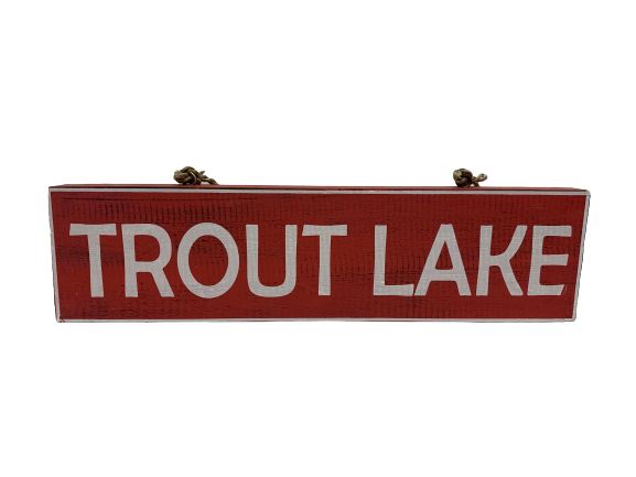 road sign - trout lake - red w/ white - 30x8