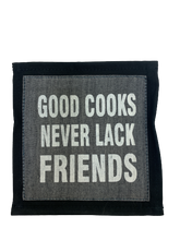 Load image into Gallery viewer, coaster - fabric - good cooks never lack friends - grey -13cm - SINGLE
