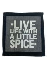 Load image into Gallery viewer, coaster - fabric - live life with a little spice - grey -13cm- SINGLE
